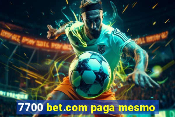 7700 bet.com paga mesmo