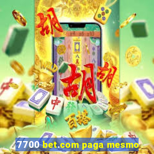 7700 bet.com paga mesmo