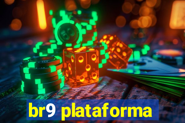 br9 plataforma