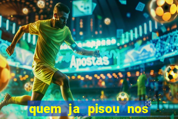 quem ja pisou nos santos dos santos letra