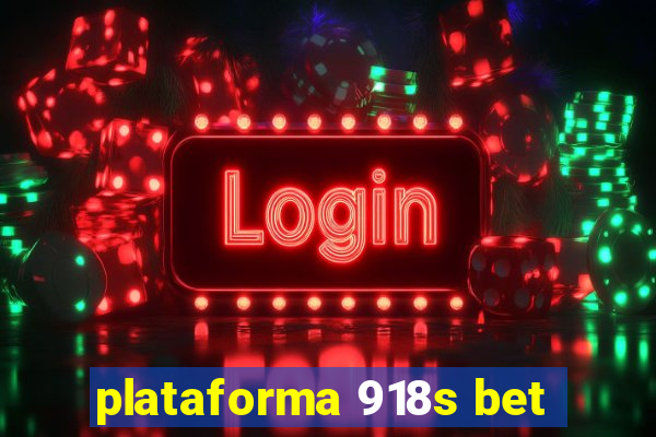 plataforma 918s bet