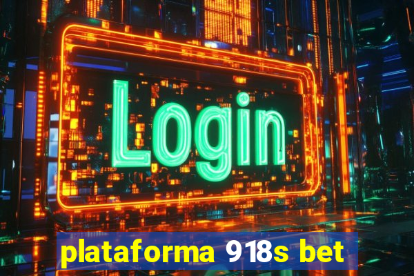 plataforma 918s bet