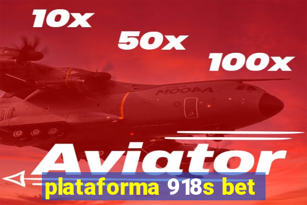 plataforma 918s bet