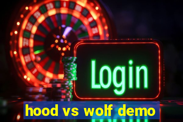 hood vs wolf demo