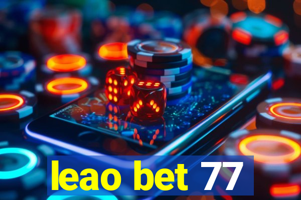 leao bet 77