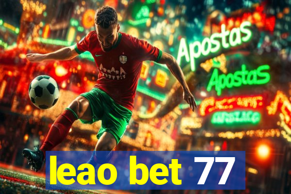 leao bet 77