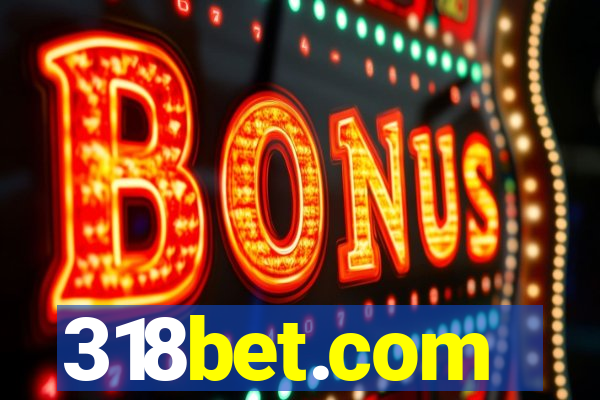 318bet.com