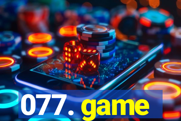 077. game