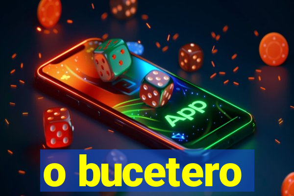 o bucetero