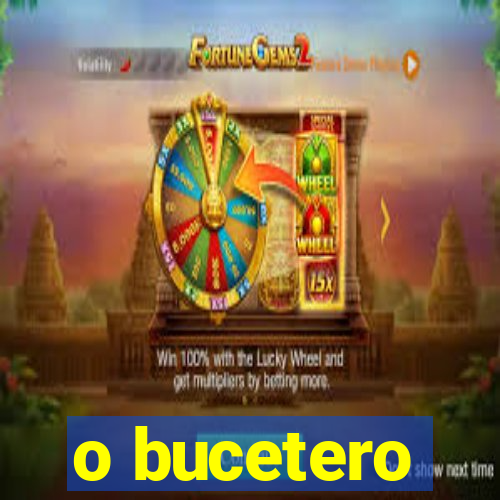 o bucetero