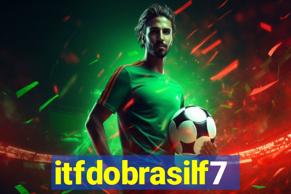 itfdobrasilf7