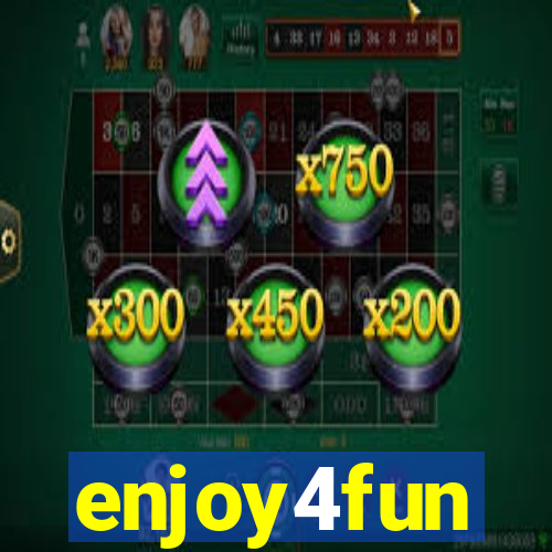 enjoy4fun