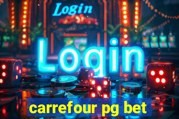 carrefour pg bet