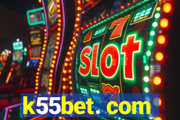 k55bet. com