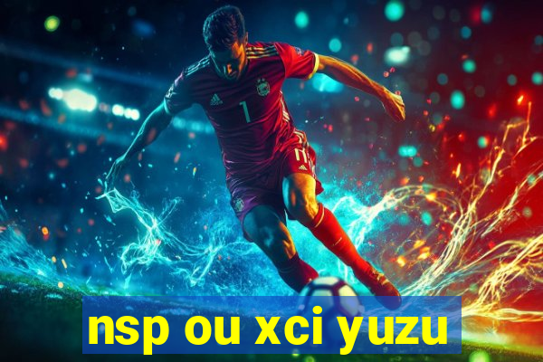 nsp ou xci yuzu