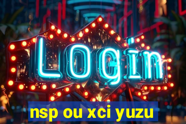 nsp ou xci yuzu