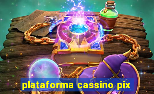 plataforma cassino pix