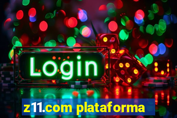 z11.com plataforma