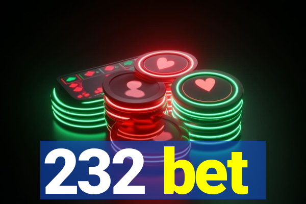 232 bet