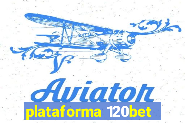 plataforma 120bet