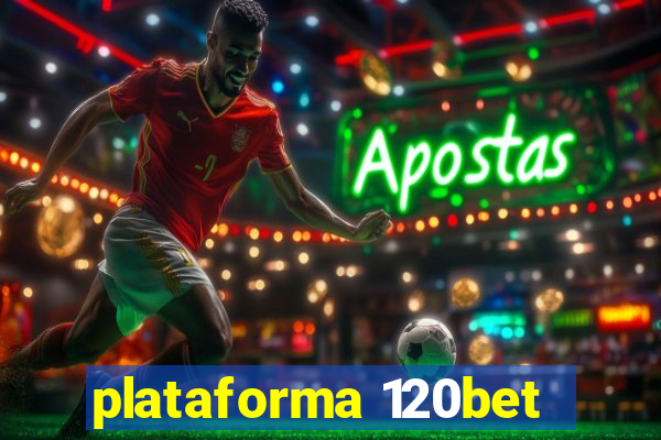 plataforma 120bet