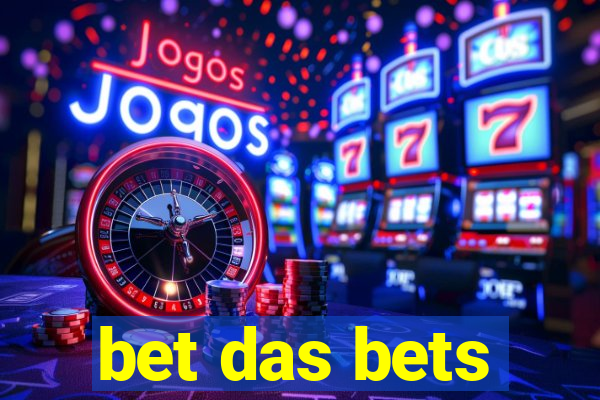 bet das bets