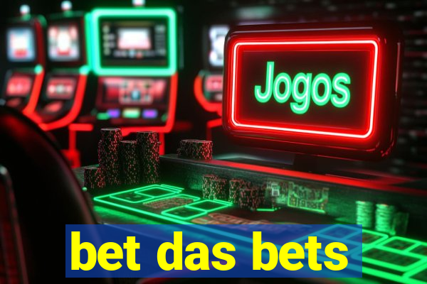 bet das bets