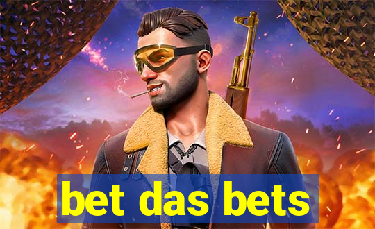 bet das bets