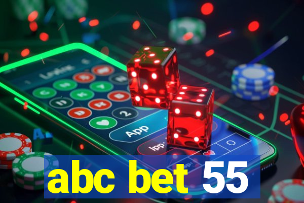 abc bet 55