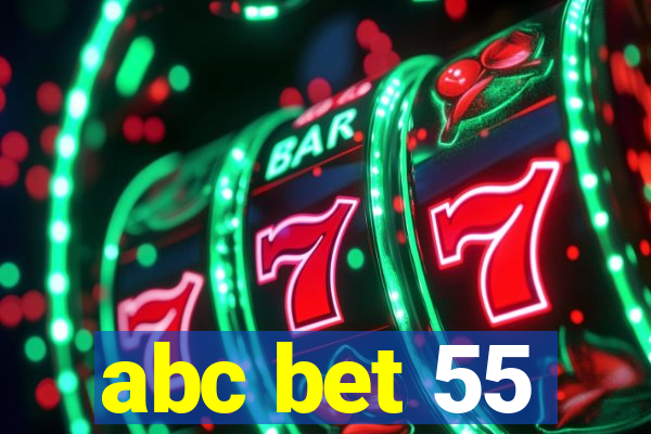 abc bet 55