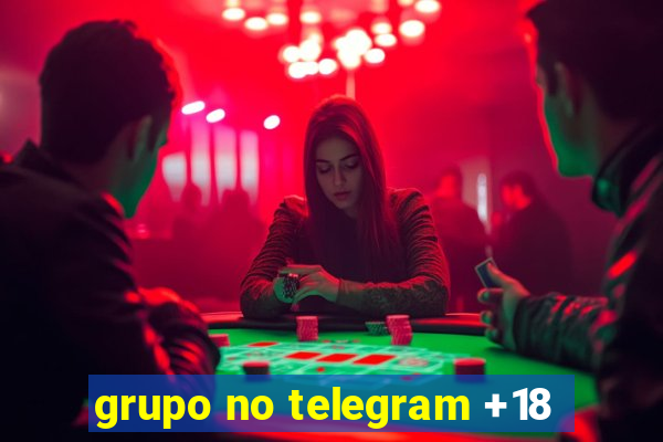 grupo no telegram +18