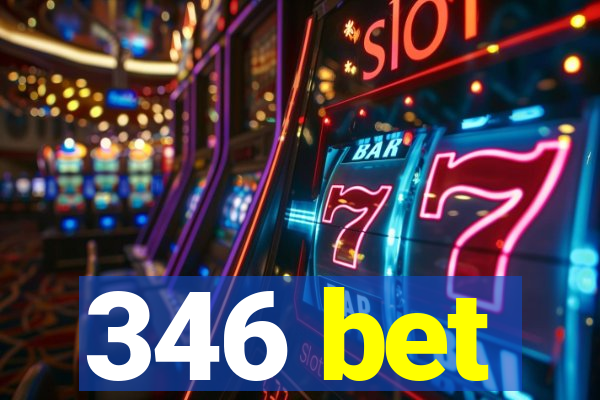 346 bet