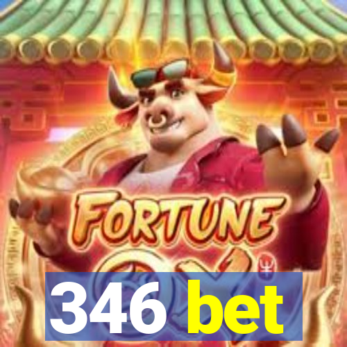 346 bet