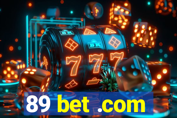 89 bet .com