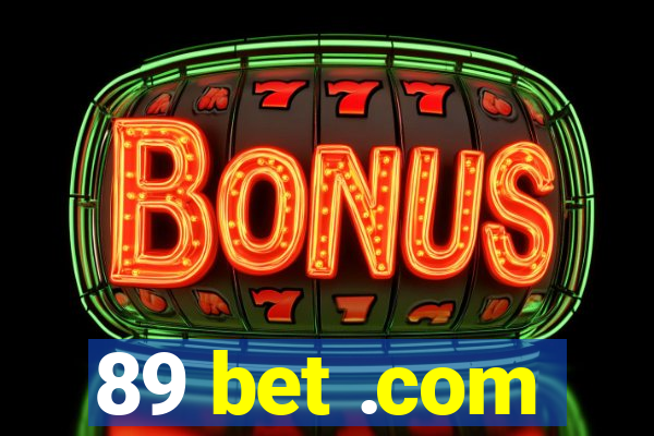 89 bet .com