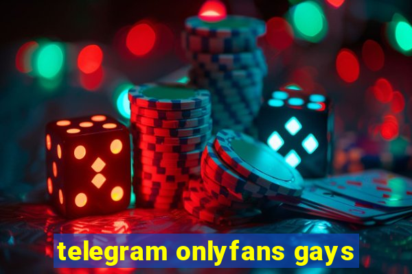 telegram onlyfans gays