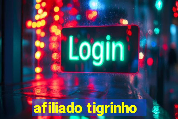 afiliado tigrinho