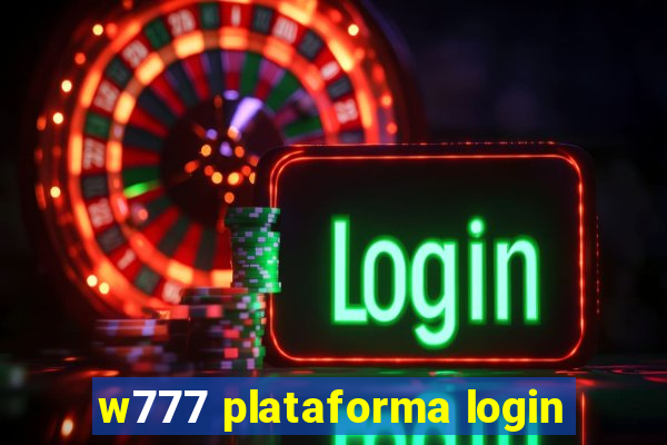 w777 plataforma login