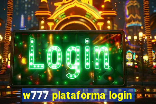 w777 plataforma login