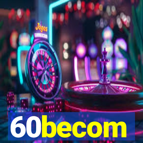 60becom