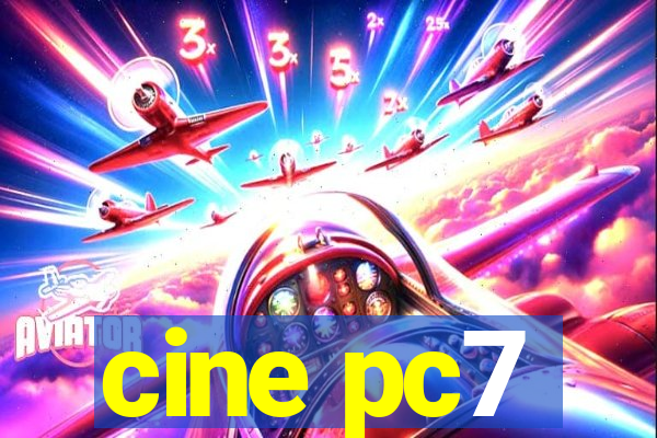 cine pc7