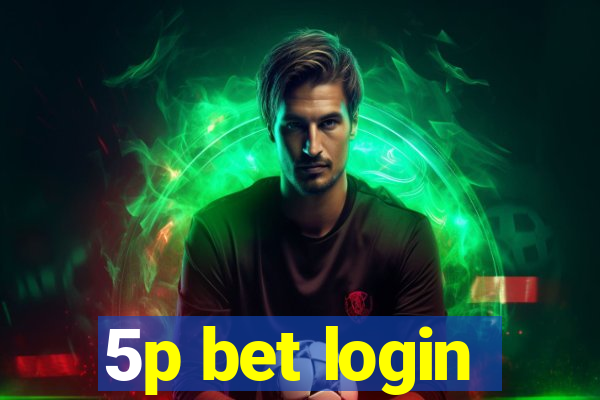 5p bet login