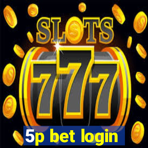 5p bet login