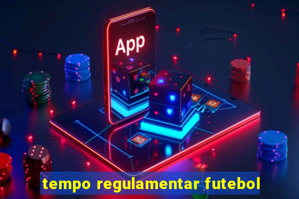 tempo regulamentar futebol