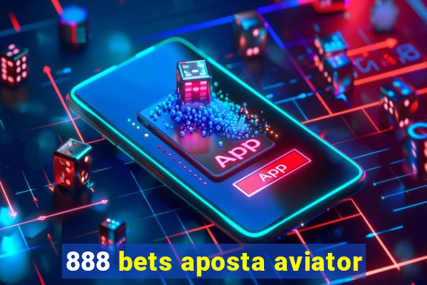 888 bets aposta aviator