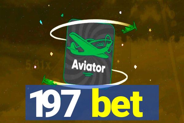 197 bet