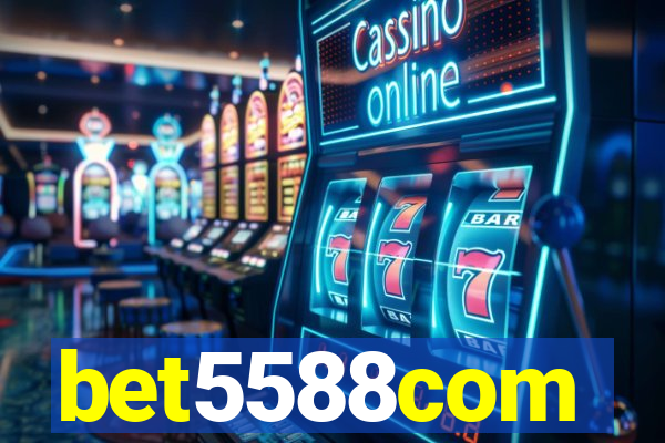 bet5588com