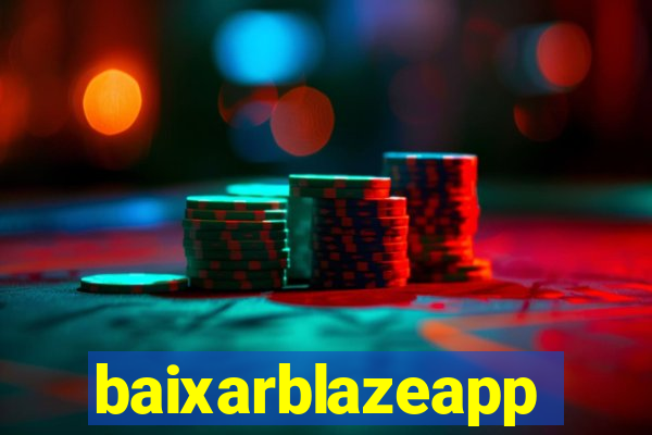 baixarblazeapp