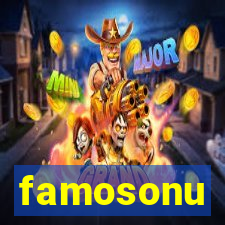 famosonu