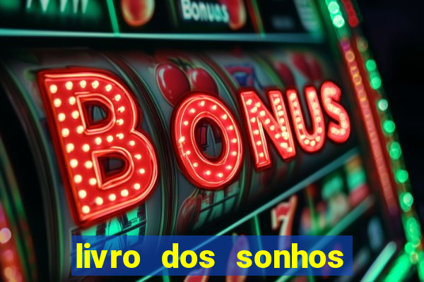 livro dos sonhos jogo do bicho